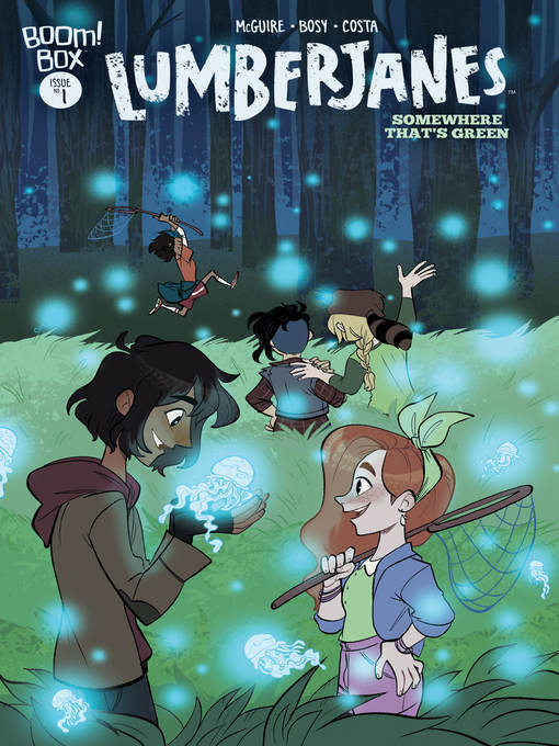 Title details for Lumberjanes: Somewhere That's Green by Seanan McGuire - Available